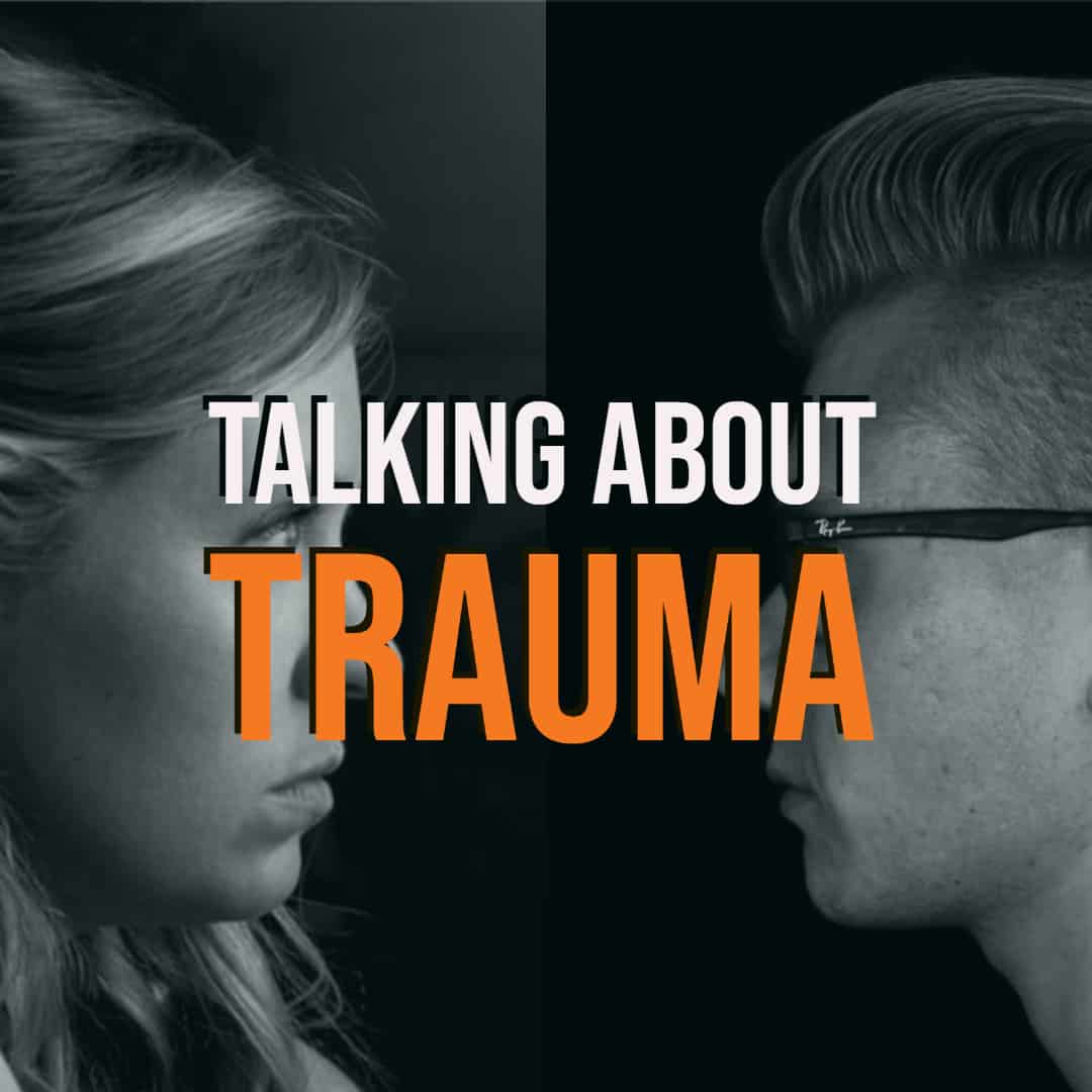 talking about trauma