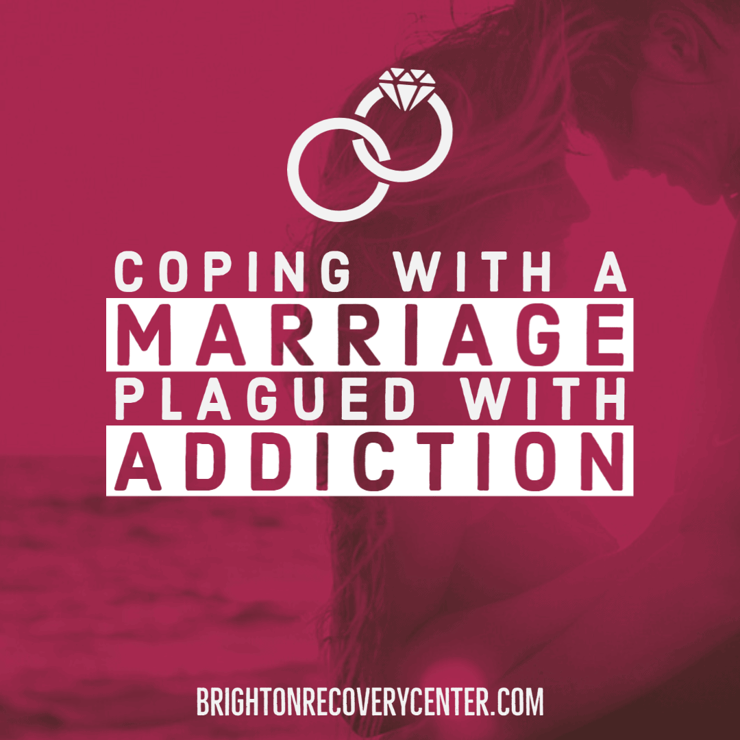 Coping with a Marriage Plagued with Addiction