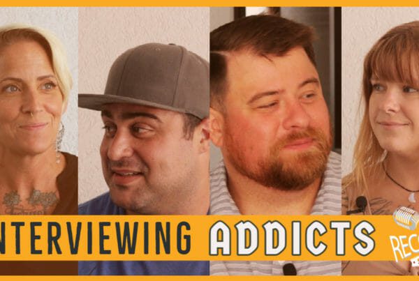 dennis berry podcast - interviewing addicts
